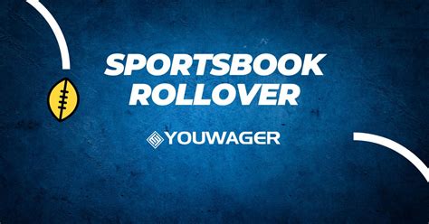 sportsbook rollover